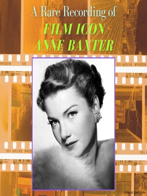 cover image of A Rare Recording of Film Icon Anne Baxter